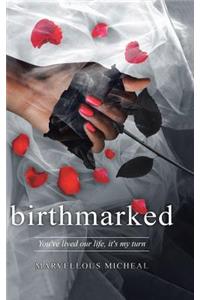 Birthmarked