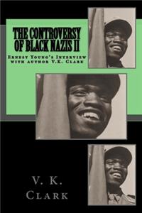 The Controversy of Black Nazis II