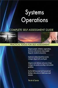 Systems Operations Complete Self-Assessment Guide