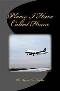 Places I Have Called Home
