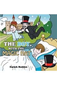 Boy With The Magic Hat