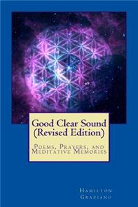 Good Clear Sound: A Collection of Poetry