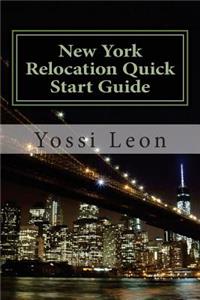 New York Relocation Quick Start Guide