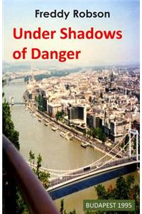 Under Shadows of Danger (2014 Edition)