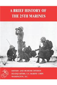 A Brief History of the 25th Marines