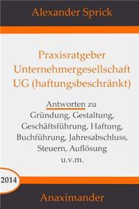 Praxisratgeber Unternehmergesellschaft UG (haftungsbeschränkt)