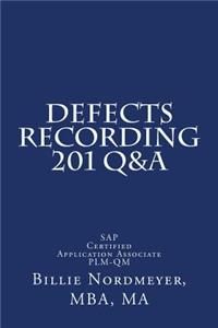 Defects Recording 201 Q&A