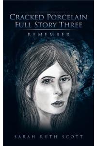 Cracked Porcelain Full Story Three