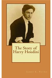 Story of Harry Houdini