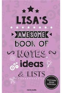 Lisa's Awesome Book Of Notes, Lists & Ideas