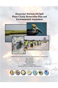 Deepwater Horizon Oil Spill Phase I Early Restoration Plan and Environmental Assessment