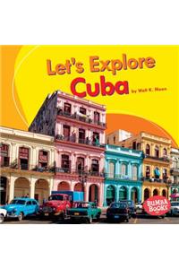 Let's Explore Cuba