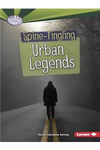 Spine-Tingling Urban Legends