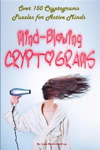 Mind-Blowing Cryptograms