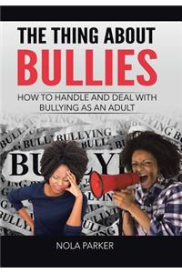The Thing About Bullies
