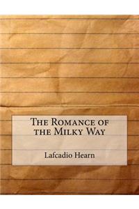 The Romance of the Milky Way