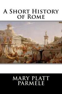 A Short History of Rome