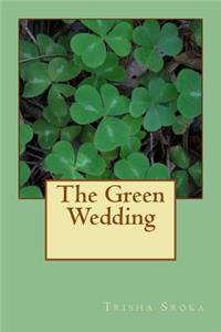 The Green Wedding