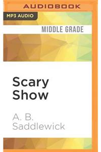 Scary Show