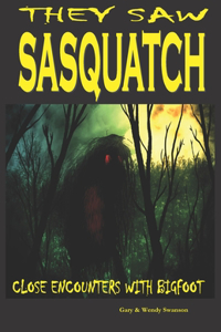 They Saw Sasquatch