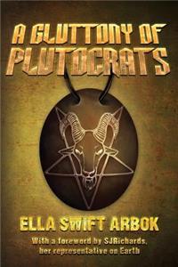 A Gluttony of Plutocrats