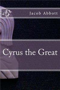 Cyrus the Great