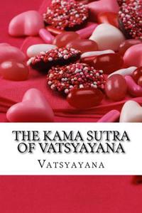 The Kama Sutra of Vatsyayana