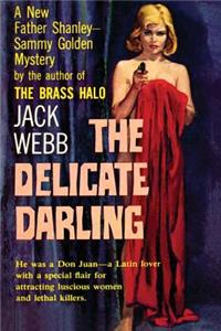 The Delicate Darling