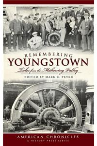 Remembering Youngstown