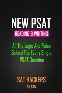 New PSAT Reading & Writing: All the Logic and Rules Behind the Every Single PSAT Question