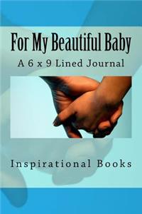 For My Beautiful Baby