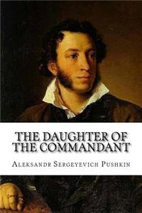Daughter of the Commandant Aleksandr Sergeyevich Pushkin