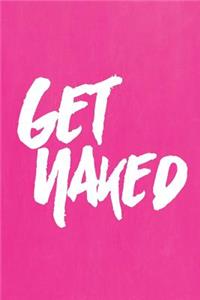 Pastel Chalkboard Journal - Get Naked (Pink)