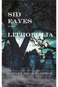 Sid Eaves Road Lithobolia