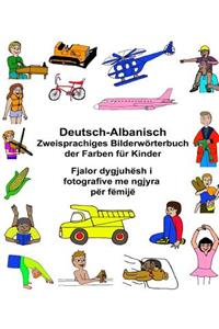 Deutsch-Albanisch Zweisprachiges Bilderwörterbuch der Farben für Kinder