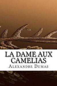 La Dame Aux Camelias