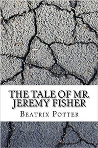 The Tale of Mr. Jeremy Fisher