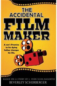The Accidental Filmmaker