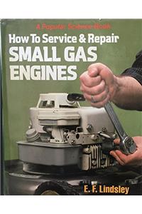 How to service and repair small gas engines