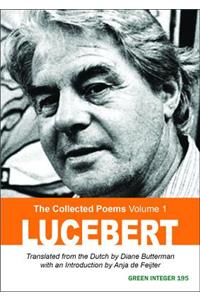 Lucebert: The Collected Poems, Volume 1