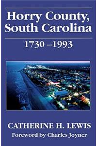 Horry County, South Carolina, 1730-1993