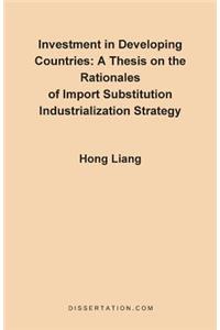 Thesis on the Rationales of Import Substitution Industrialization Strategy