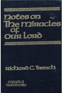 Notes on the Miracles of Our Lord