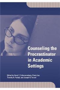 Counseling the Procrastinator in Academic Settings