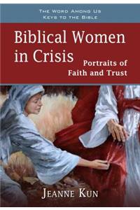 Biblical Women in Crisis