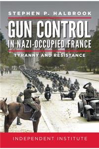 Gun Control in Nazi-Occupied France