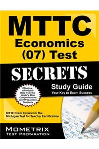 MTTC Economics (07) Test Secrets: MTTC Exam Review for the Michigan Test for Teacher Certification