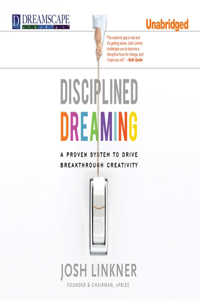 Disciplined Dreaming