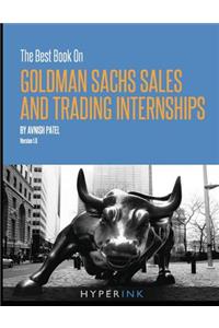 The Best Book On Goldman Sachs Sales And Trading Internships