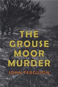 Grouse Moor Murder
